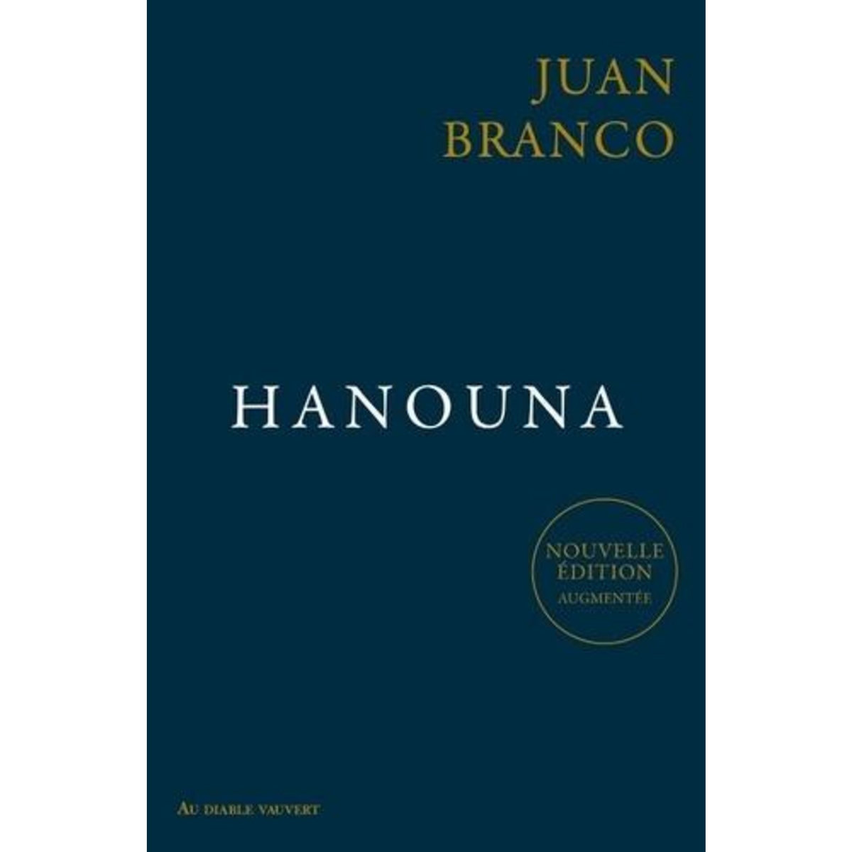 HANOUNA. EDITION REVUE ET AUGMENTEE, Branco Juan