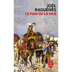 LE PAIN DE LA MER, Raguénès Joël