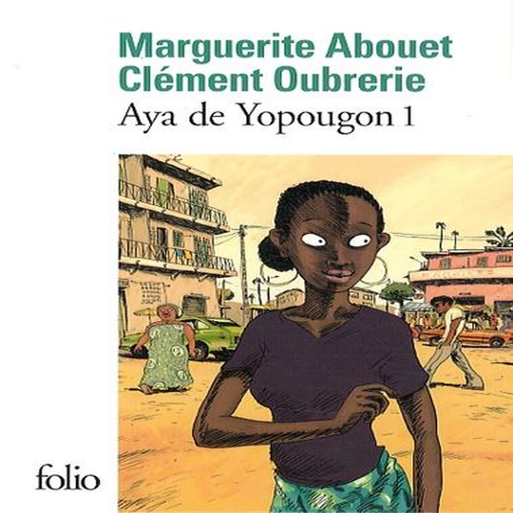 AYA DE YOPOUGON TOME 1, Abouet Marguerite