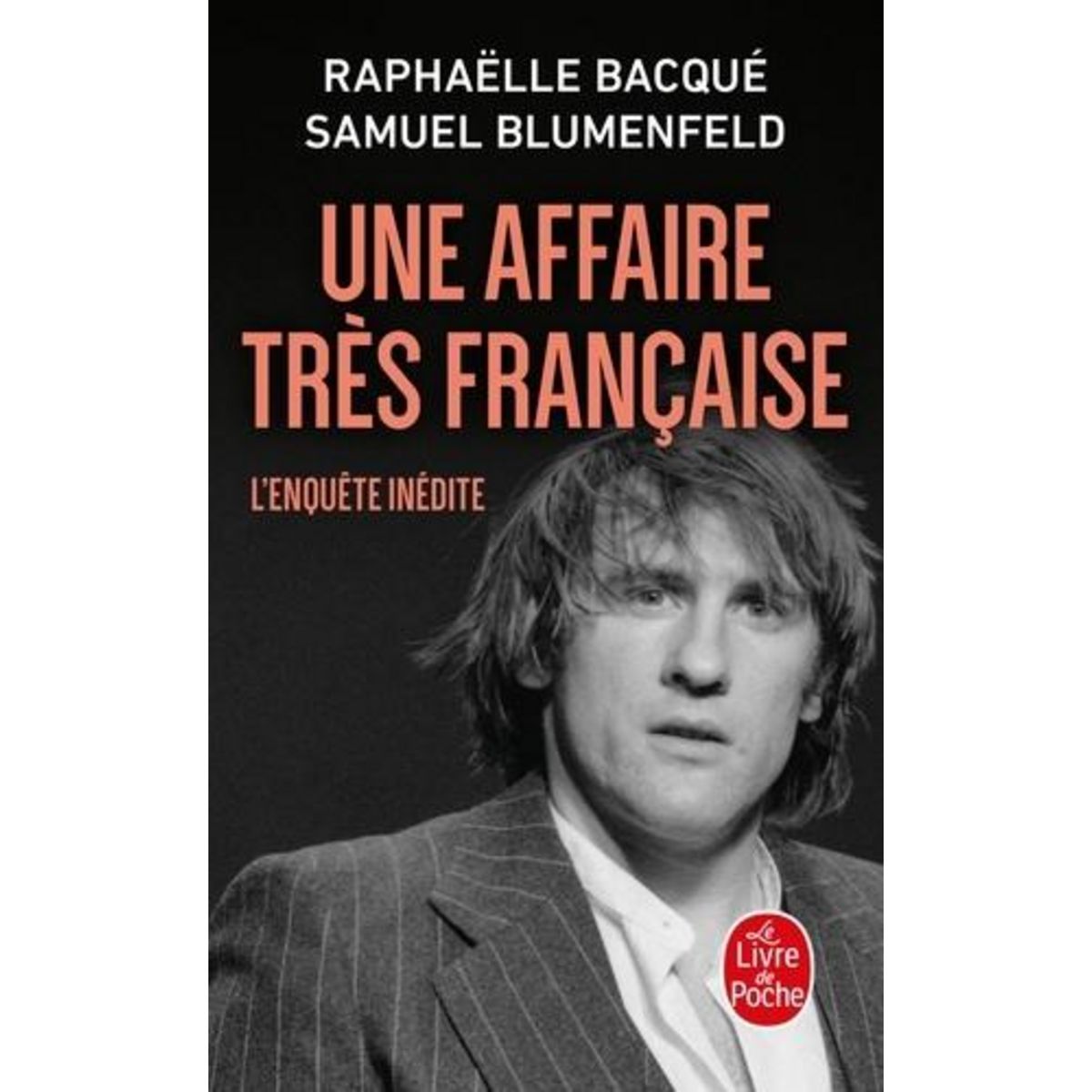 UNE AFFAIRE TRES FRANCAISE, Bacqué Raphaëlle