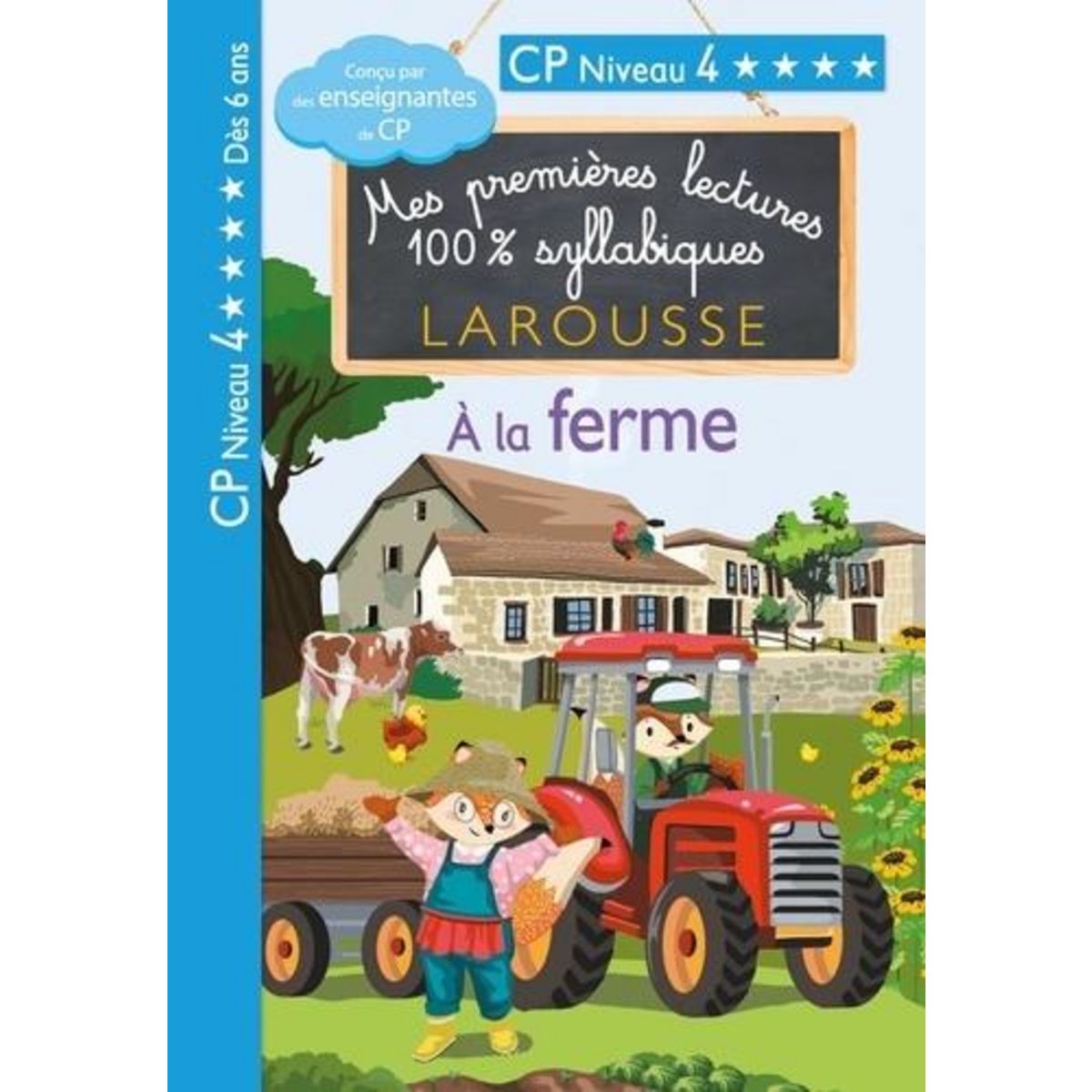 MES PREMIERES LECTURES 100% SYLLABIQUES : A LA FERME. CP NIVEAU 4, Heffner Hélène