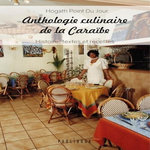 ANTHOLOGIE CULINAIRE DE LA CARAIBE. HISTOIRE, TEXTES ET RECETTES, Point du jour Hogath