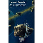 SPIRE TOME 3 : CE QUI REVELE, Genefort Laurent