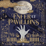 ENFER ET PAVILLONS, Kilmer Maureen