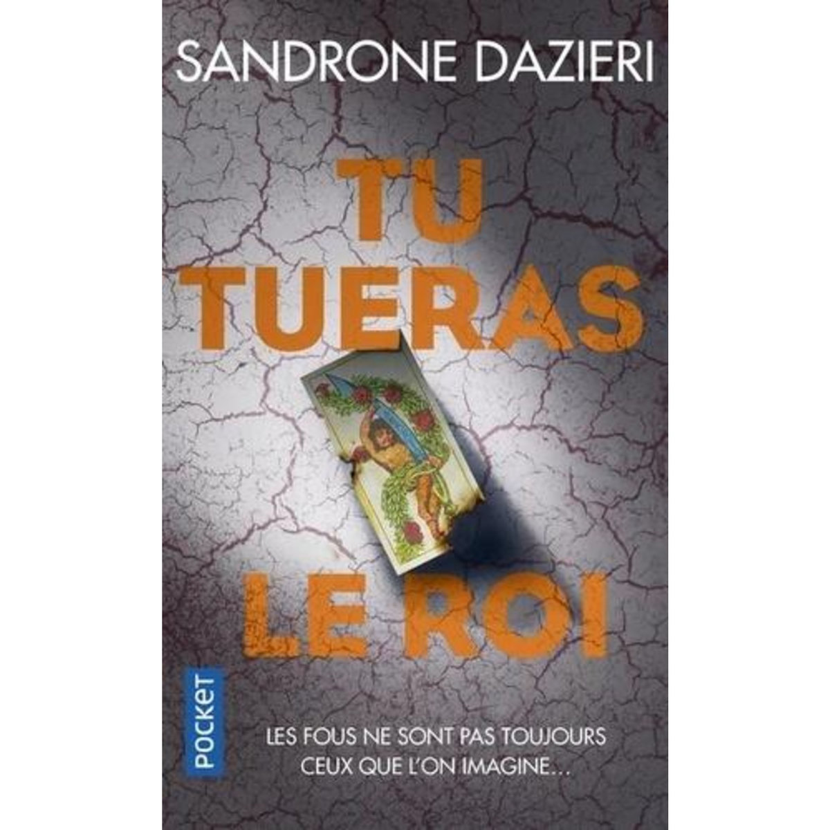 TU TUERAS LE ROI, Dazieri Sandrone