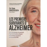 LES PREMIERS SURVIVANTS D'ALZHEIMER, Bredesen Dale