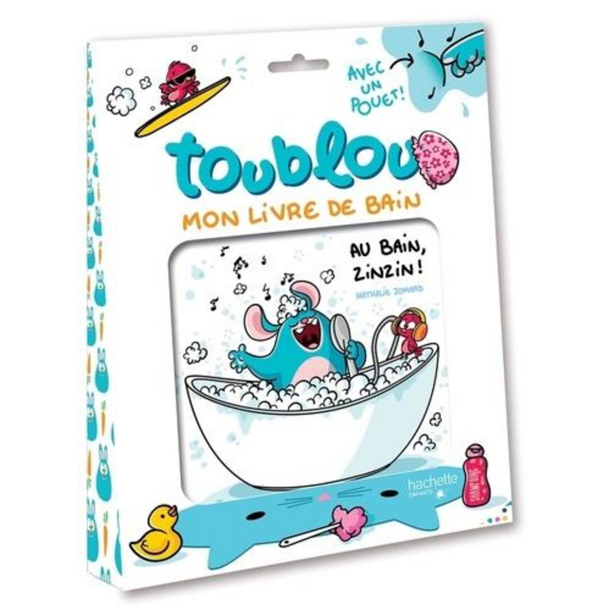 TOUBLOU : AU BAIN ZINZIN !, Jomard Nathalie