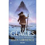 LE LIVRE DES GLACES TOME 2 : LA FILLE ET LA MONTAGNE, Lawrence Mark