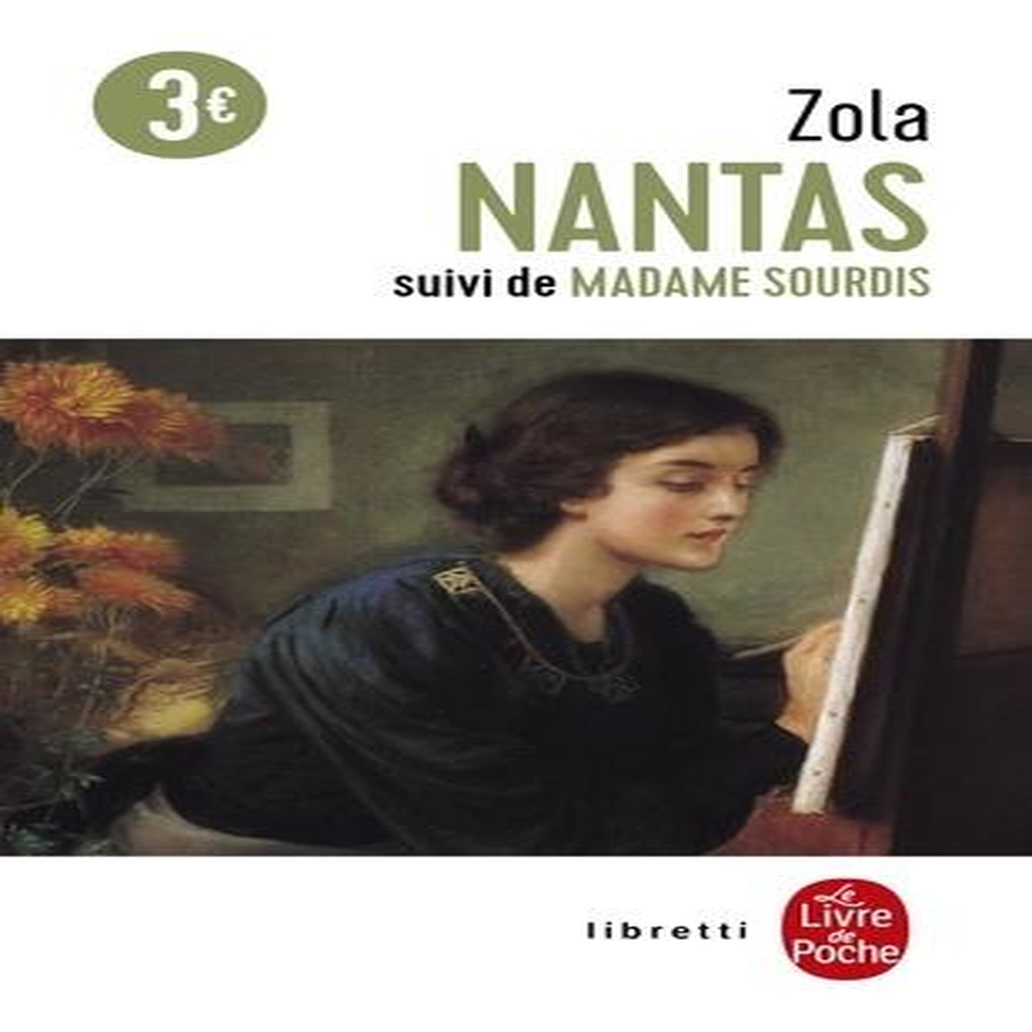 NANTAS . SUIVI DE MADAME SOURDIS, Zola Emile