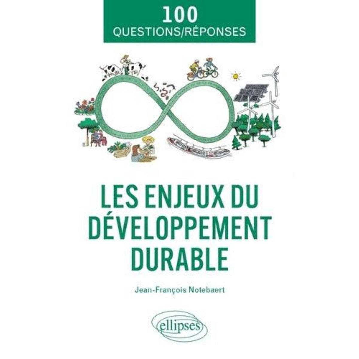 LES ENJEUX DU DEVELOPPEMENT DURABLE, Notebaert Jean-François
