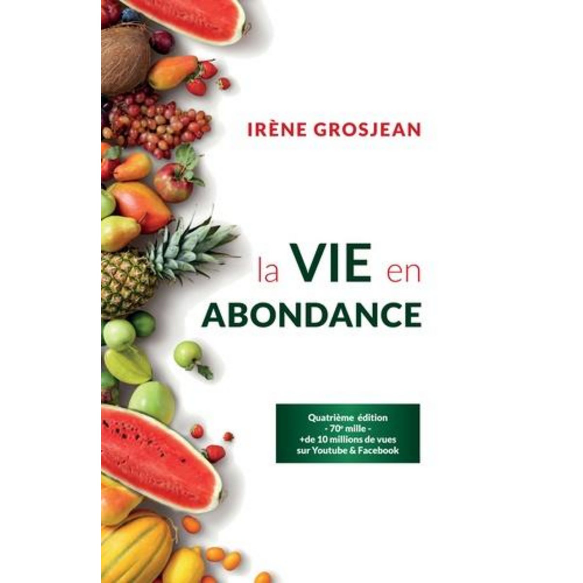 LA VIE EN ABONDANCE, Grosjean Irène