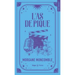 L'AS DE PIQUE. EDITION COLLECTOR, Moncomble Morgane
