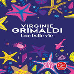 UNE BELLE VIE, Grimaldi Virginie