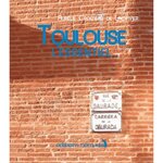 TOULOUSE. L'ESSENTIEL, Croiziers de Lacvivier Aurélie