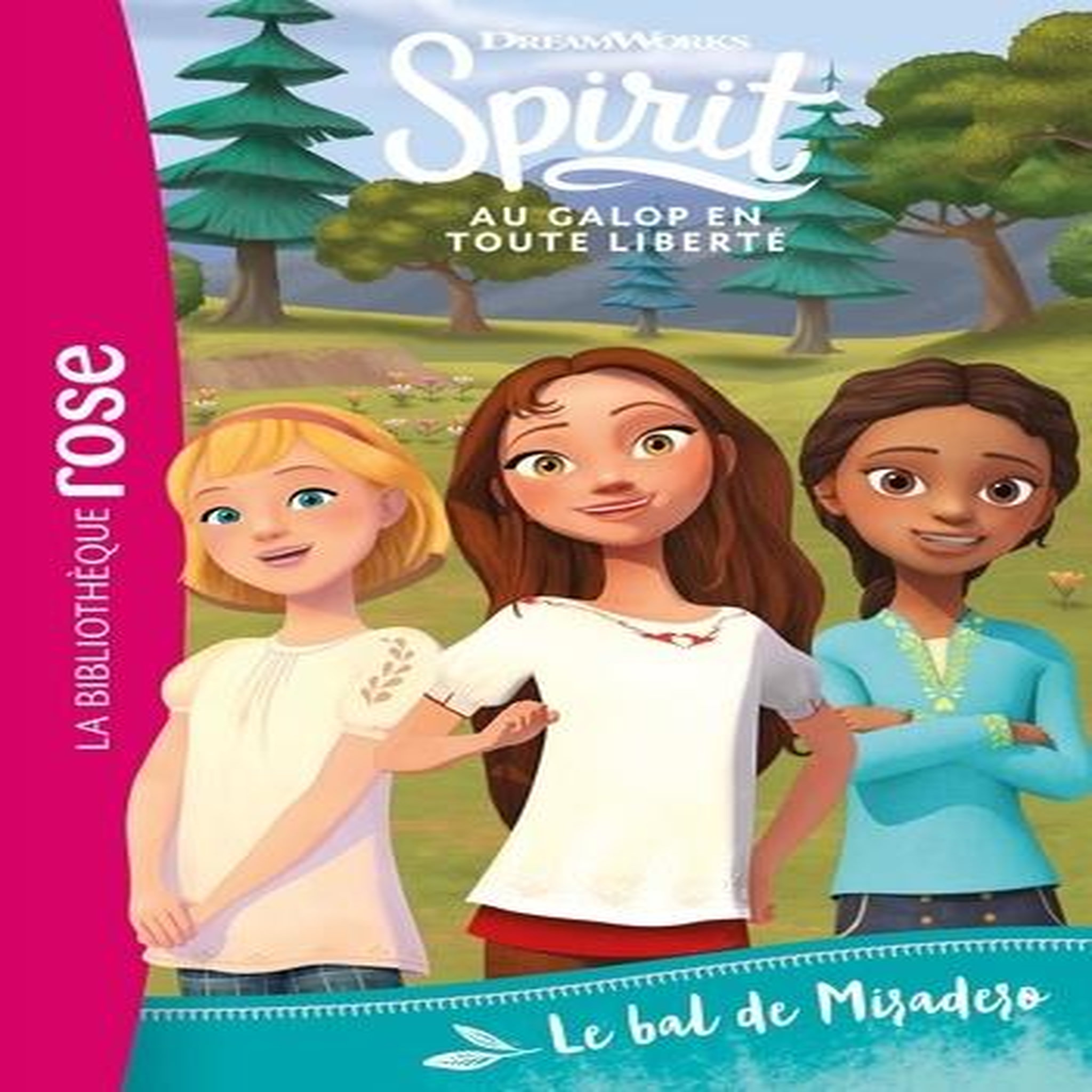 SPIRIT - AU GALOP EN TOUTE LIBERTE TOME 10 : LE BAL DE MIRADERO, Chatel Christelle