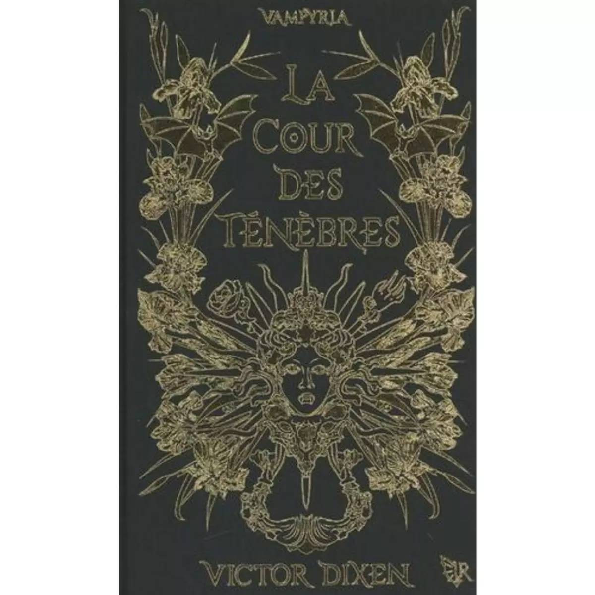  VAMPYRIA TOME 1 : LA COUR DES TENEBRES. EDITION LIMITEE, Dixen Victor