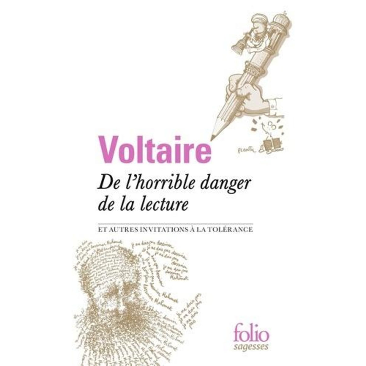 DE L'HORRIBLE DANGER DE LA LECTURE ET AUTRES INVITATIONS A LA TOLERANCE, Voltaire