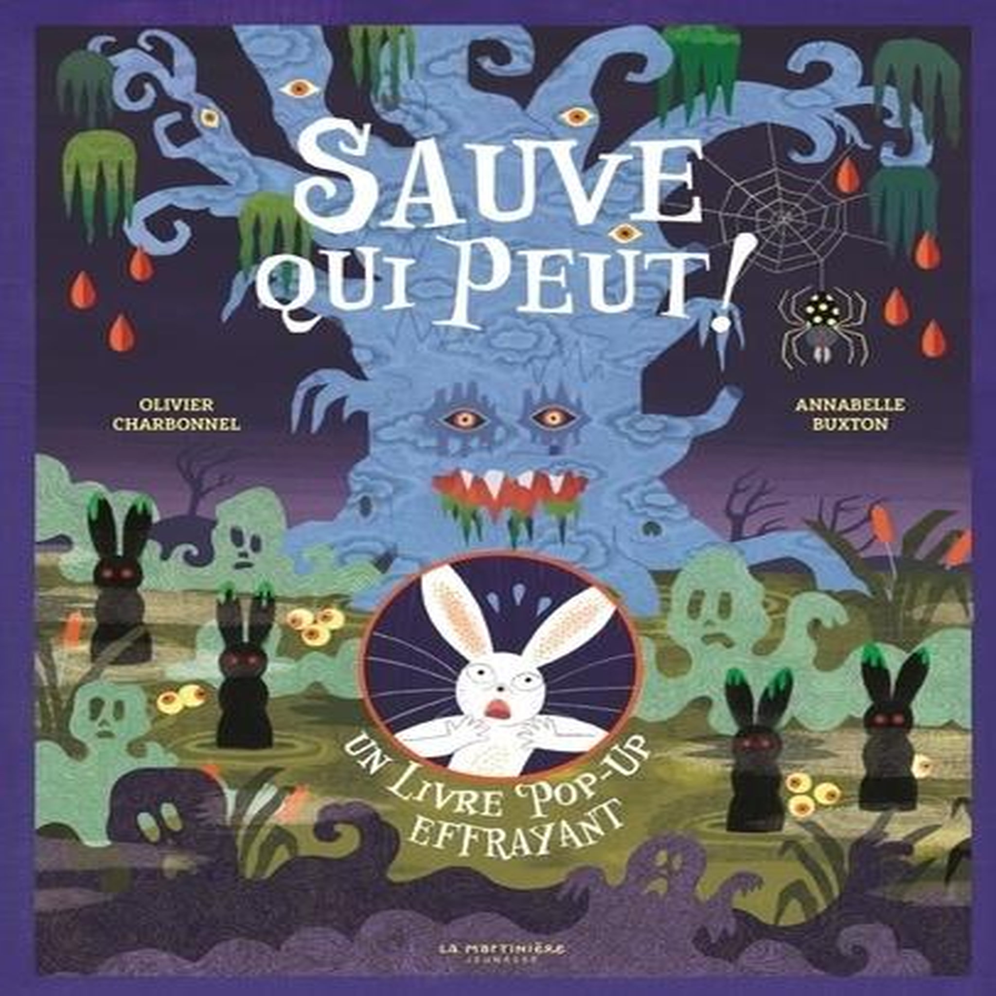 SAUVE QUI PEUT ! UN LIVRE POP-UP EFFRAYANT, Buxton Annabelle