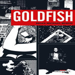 GOLDFISH, Bendis Brian Michael
