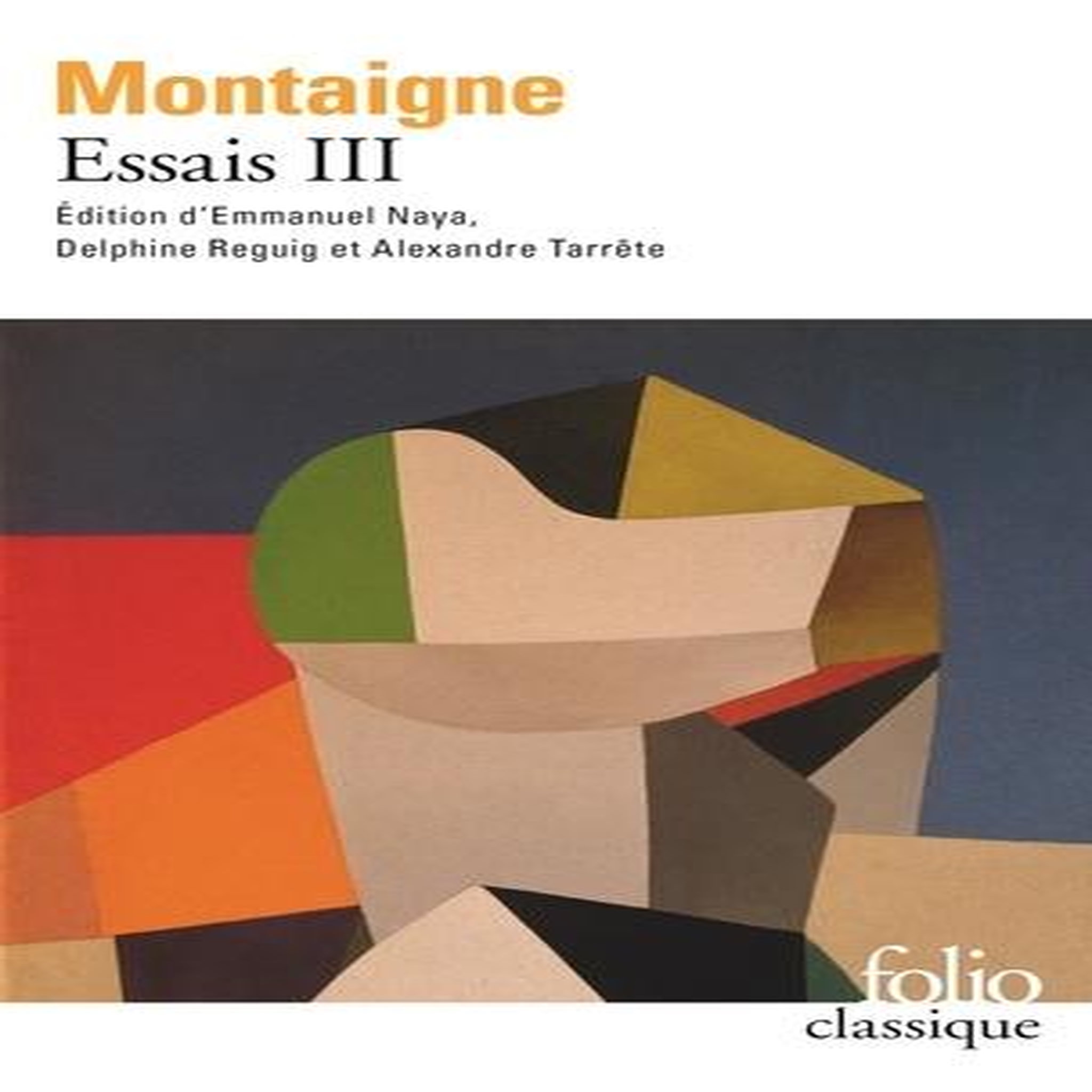 ESSAIS. TOME 3, Montaigne Michel de
