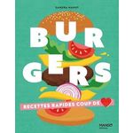 BURGERS. RECETTES FACILES COUP DE COEUR, Mahut Sandra