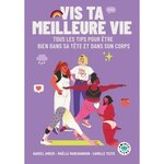 VIS TA MEILLEURE VIE. TOUS LES TIPS POUR ETRE BIEN DANS SA TETE ET DANS SON CORPS, Ameer Hadeel