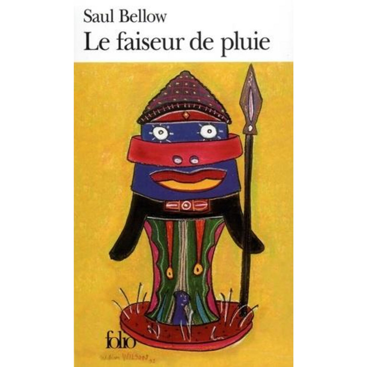 LE FAISEUR DE PLUIE, Bellow Saul