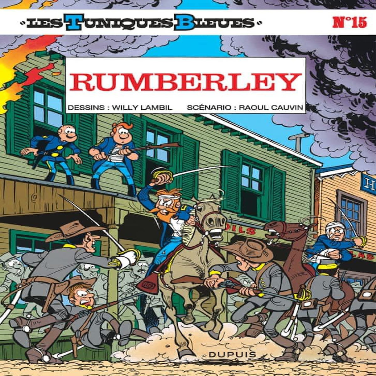 LES TUNIQUES BLEUES TOME 15 : RUMBERLEY, Cauvin Raoul