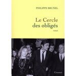 LE CERCLE DES OBLIGES, Brunel Philippe
