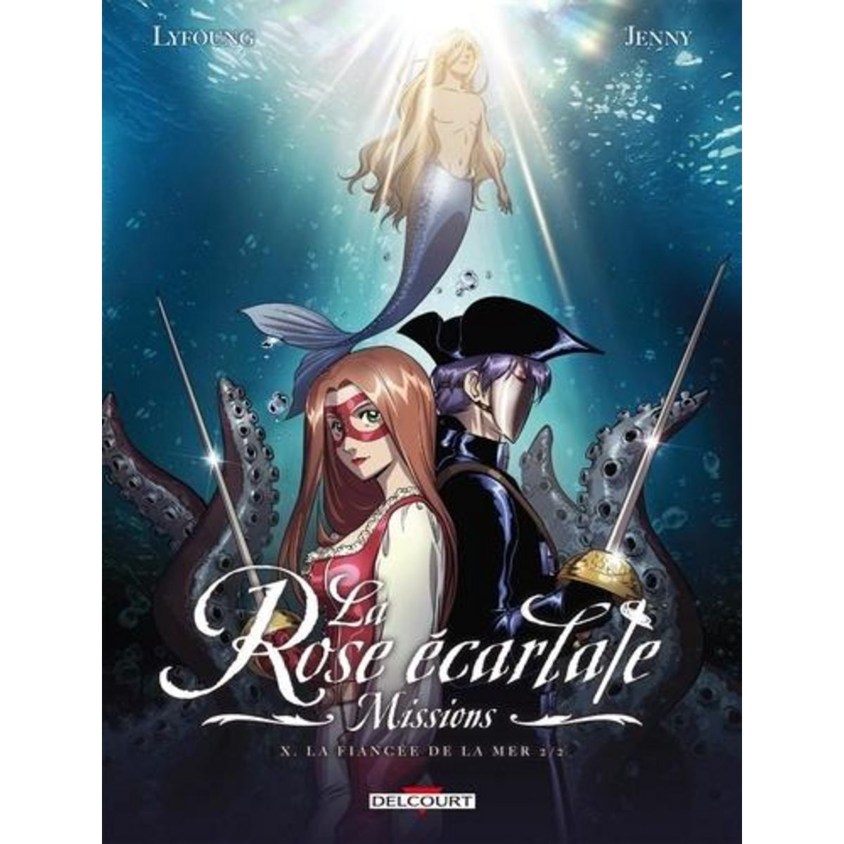 LA ROSE ECARLATE : MISSIONS TOME 10 : LA FIANCEE DE LA MER 2/2, Lyfoung Patricia