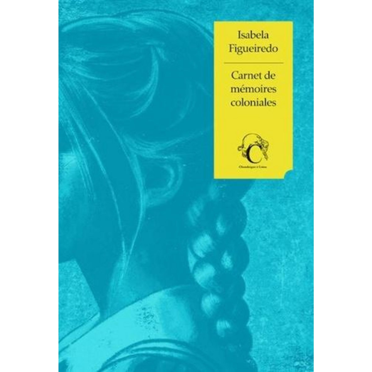 CARNET DE MEMOIRES COLONIALES, Figueiredo Isabela