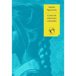 CARNET DE MEMOIRES COLONIALES, Figueiredo Isabela