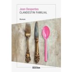 CLANDESTIN FAMILIAL, Desportes Jean