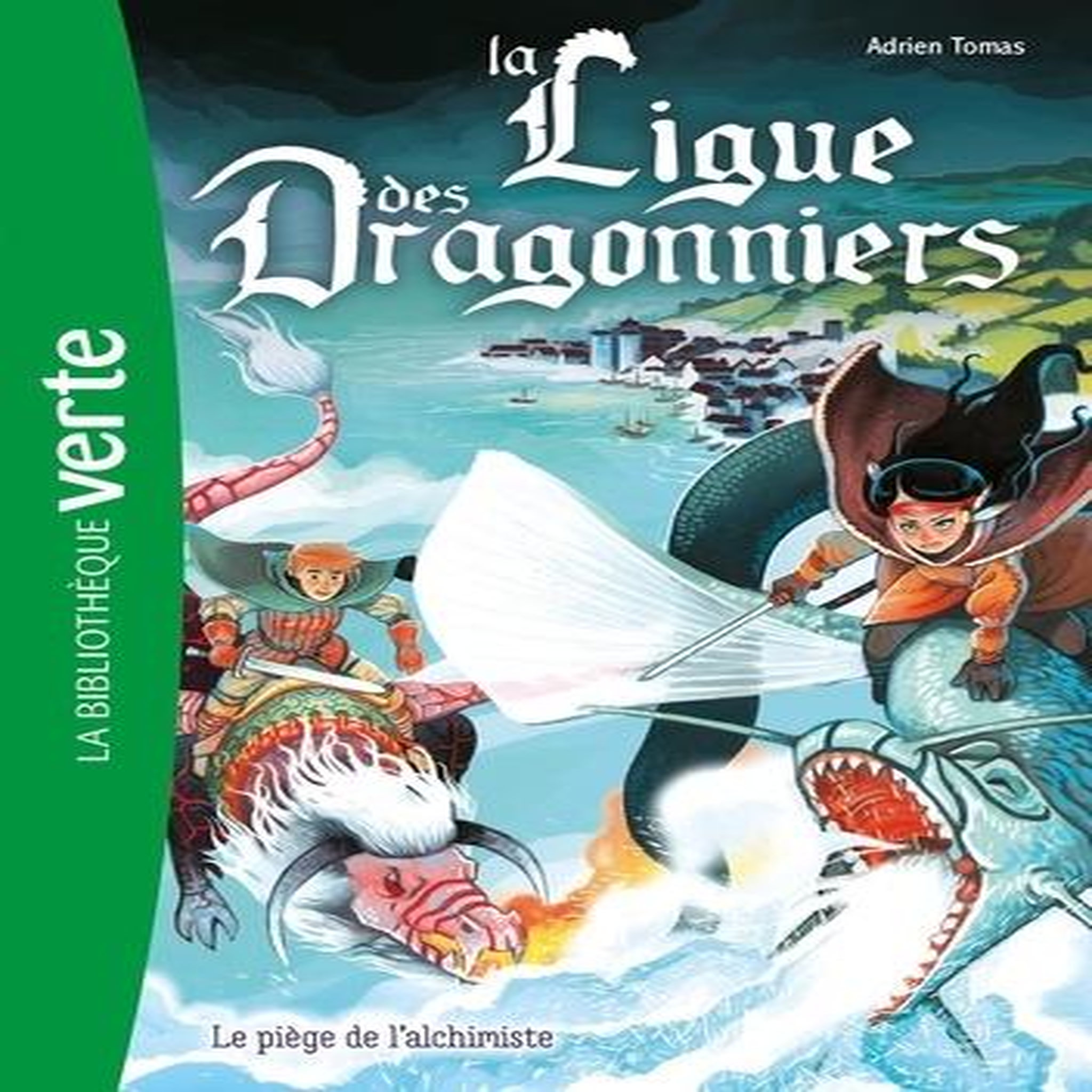 LA LIGUE DES DRAGONNIERS TOME 3 , Tomas Adrien
