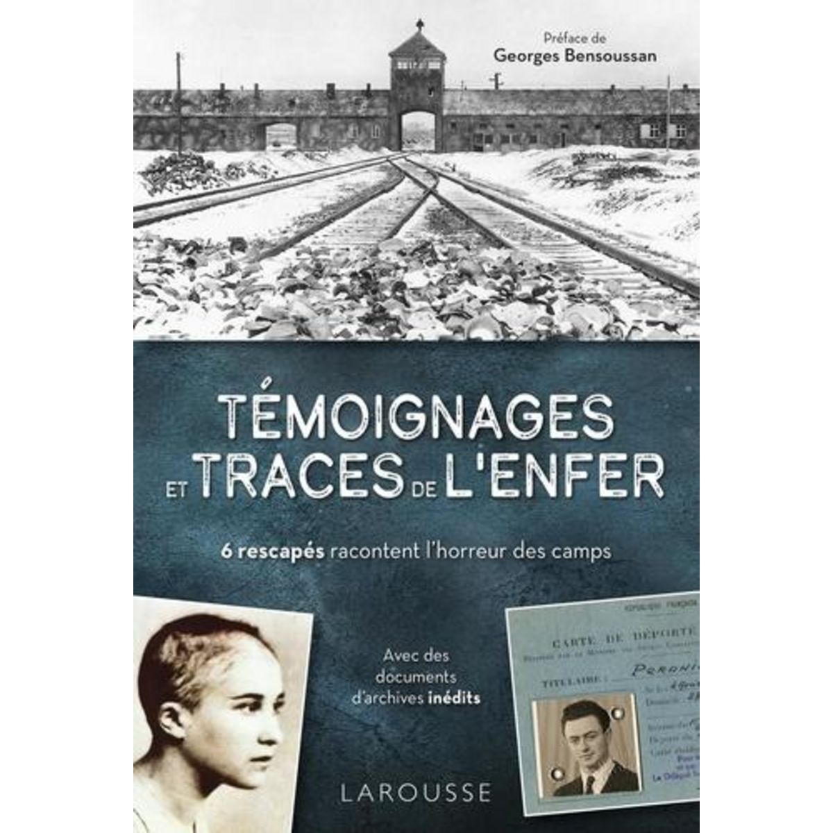 TEMOIGNAGES ET TRACES DE L'ENFER, Bensoussan Georges