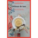 DEFENSE DE TUER. UNE ENQUETE DE L'INSPECTEUR-CHEF ARMAND GAMACHE, Penny Louise