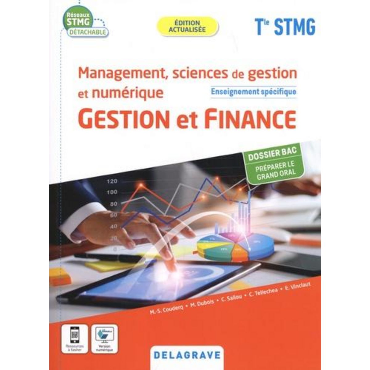 MANAGEMENT, SCIENCES DE GESTION ET NUMERIQUE GESTION ET FINANCE ENSEIGNEMENT SPECIFIQUE TLE STMG. EDITION 2022, Couderq Marie-Sophie