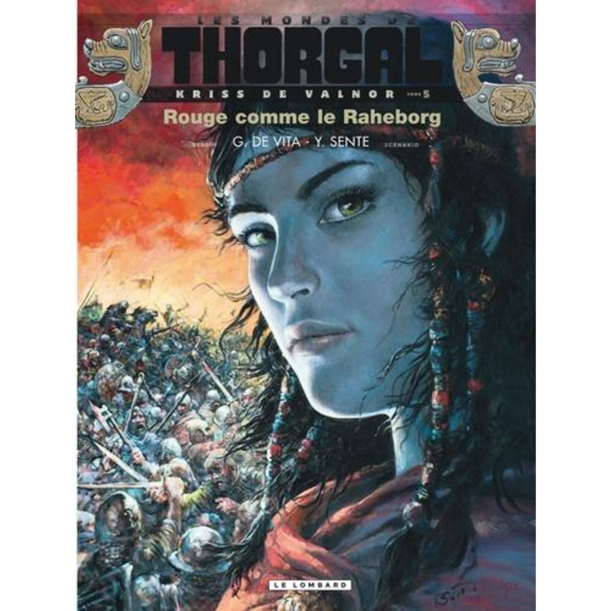 LES MONDES DE THORGAL : KRISS DE VALNOR TOME 5 : ROUGE COMME LE RAHEBORG, Sente Yves
