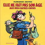 ELLE NE FAIT PAS SON AGE. MAIS BIEN D'AUTRES CHOSES, Cestac Florence