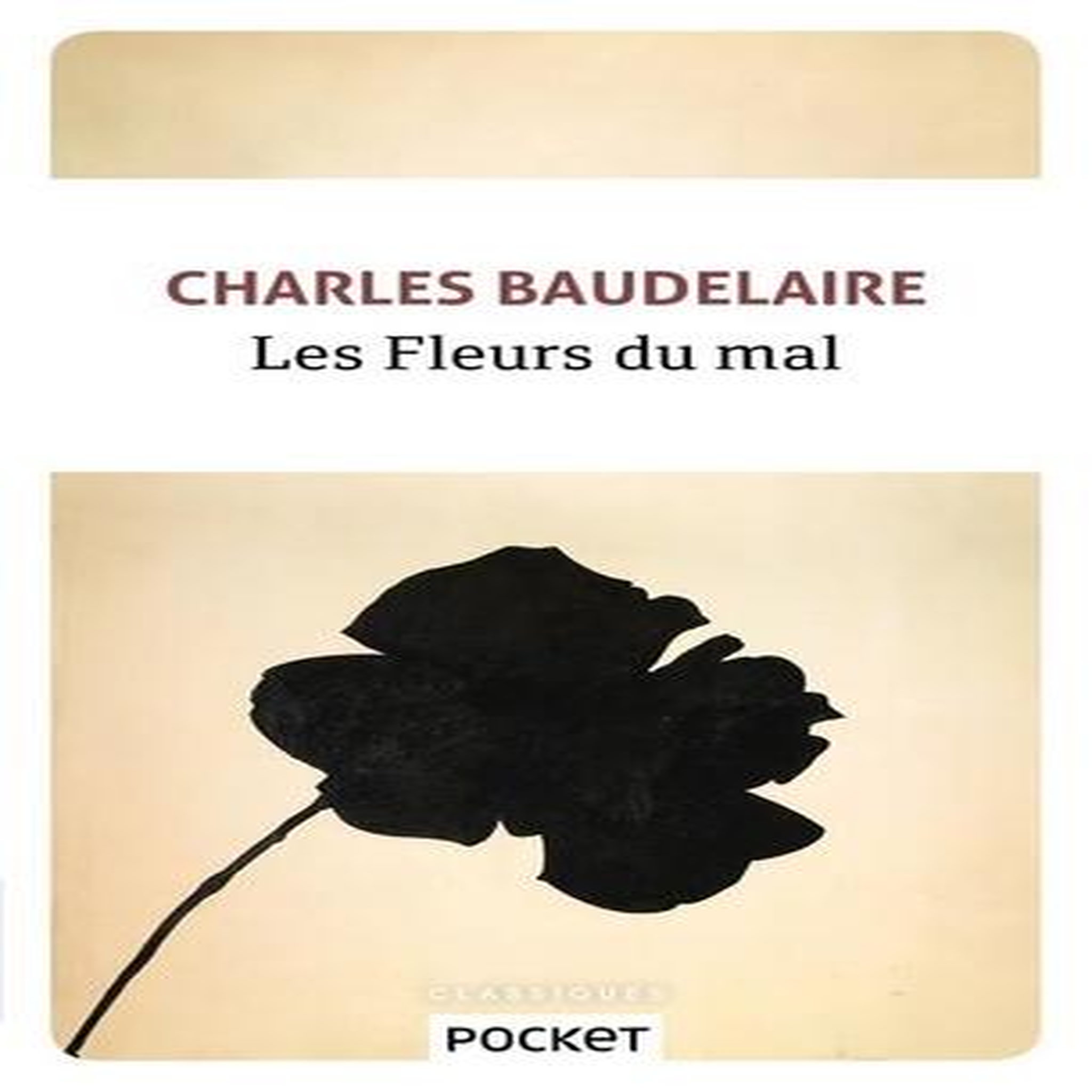 LES FLEURS DU MAL, Baudelaire Charles