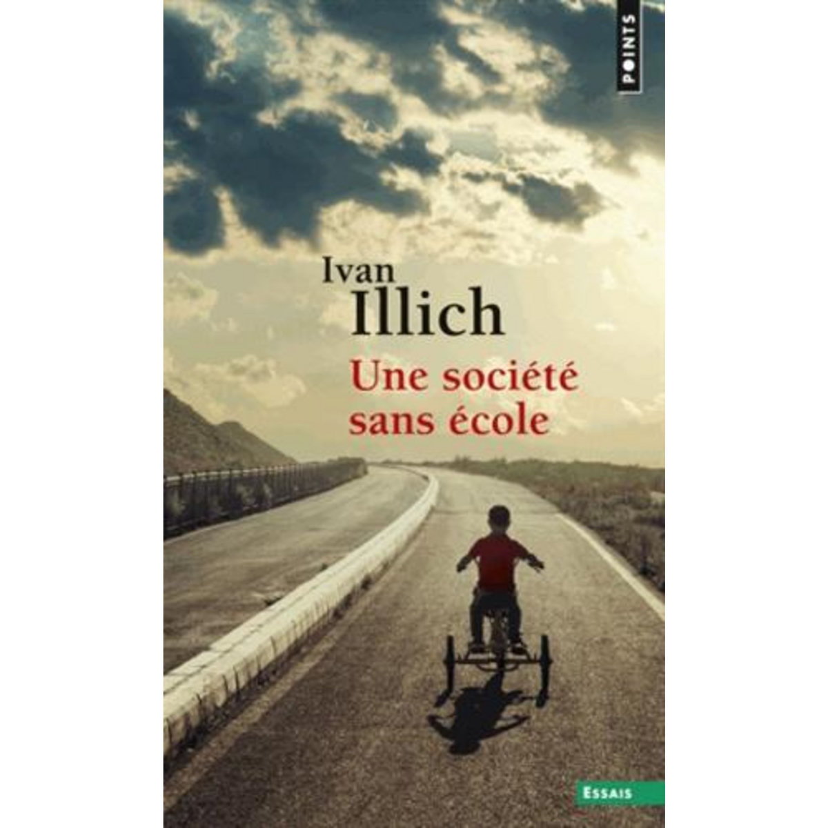 UNE SOCIETE SANS ECOLE, Illich Ivan