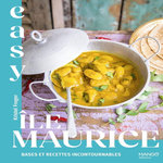 EASY ILE MAURICE. BASES ET RECETTES INCONTOURNABLES, Froger Kristel