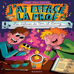 J'AI EFFACE LA PROF. LES DELIRES DE TOM ET LENNY, Rigal-Goulard Sophie