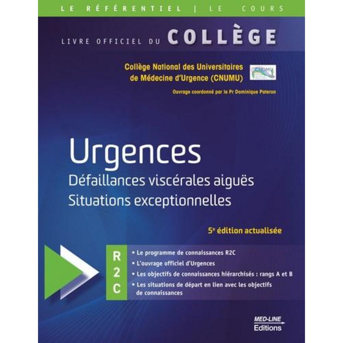 URGENCES. DEFAILLANCES VISCERALES AIGUES, SITUATIONS EXCEPTIONNELLES, 5E EDITION ACTUALISEE, Pateron Dominique