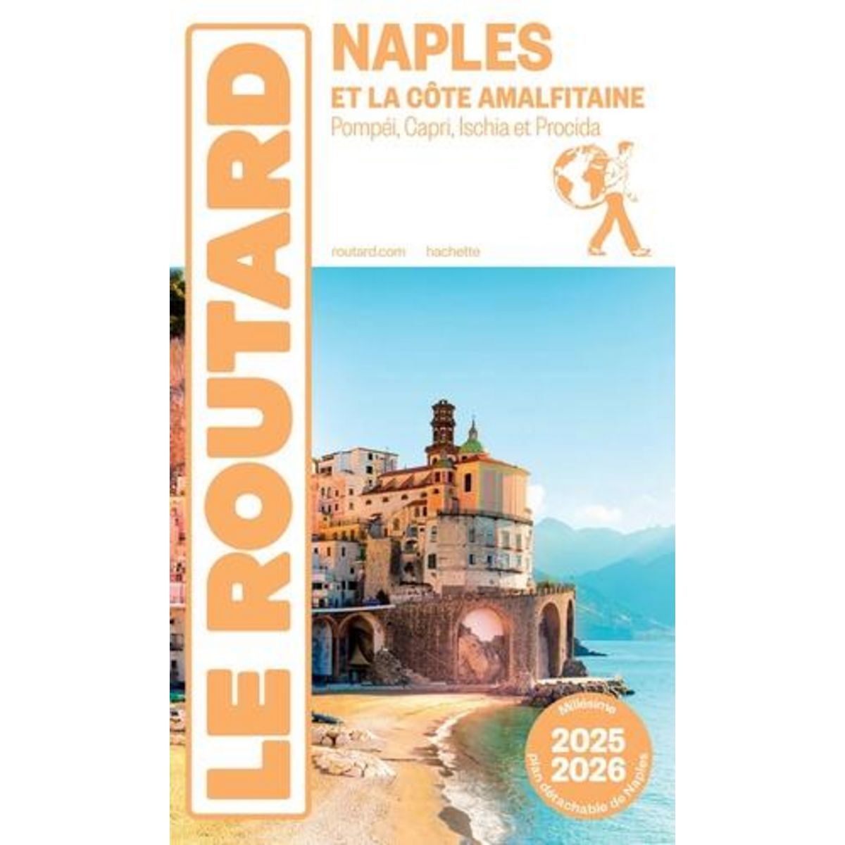 NAPLES ET LA COTE AMALFITAINE. EDITION 2025-2026. AVEC 1 PLAN DETACHABLE, Le Routard