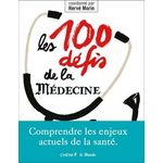 LES 100 DEFIS DE LA MEDECINE, Morin Hervé