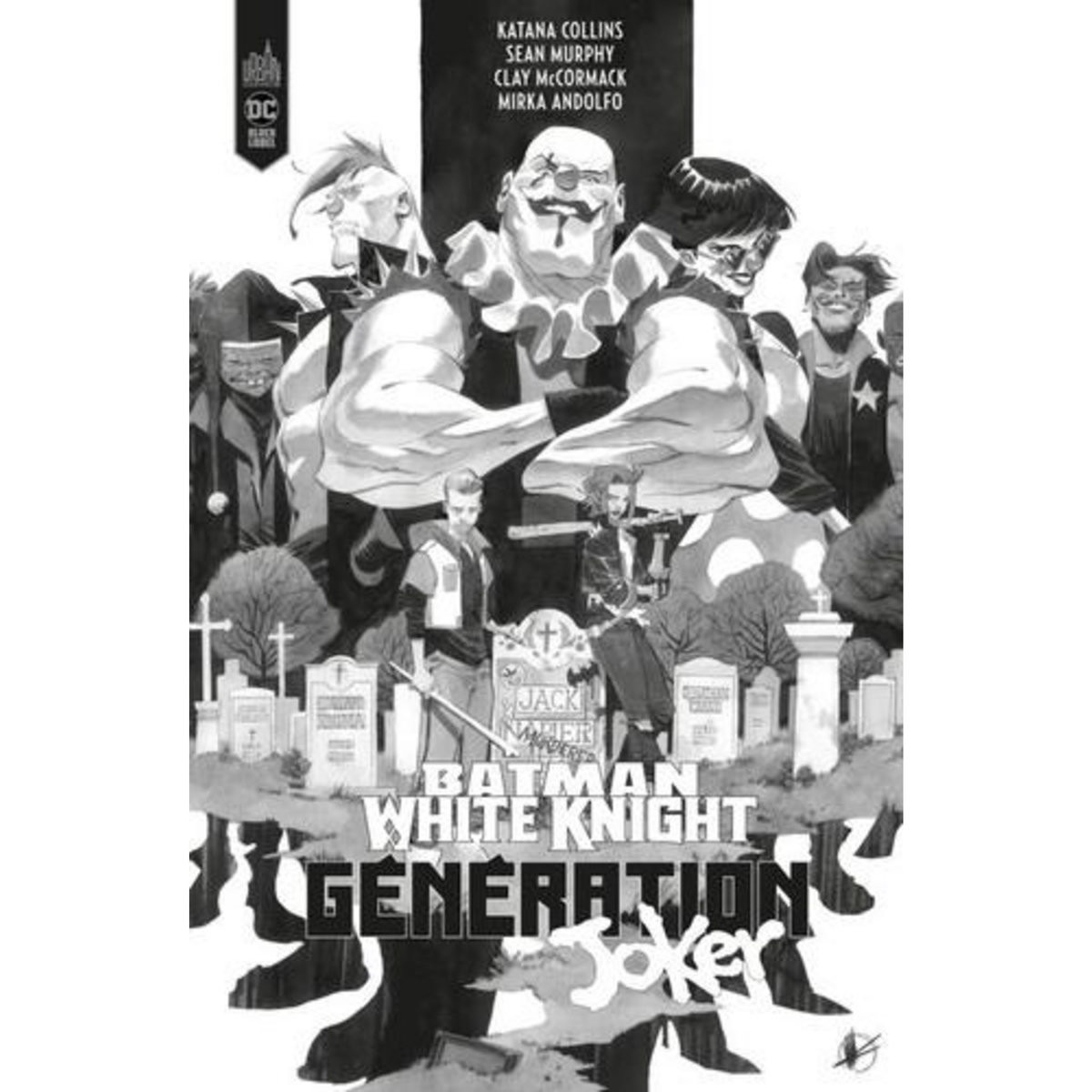 BATMAN WHITE KNIGHT PRESENTS : GENERATION JOKER. EDITION SPECIALE EN NOIR & BLANC, Murphy Sean