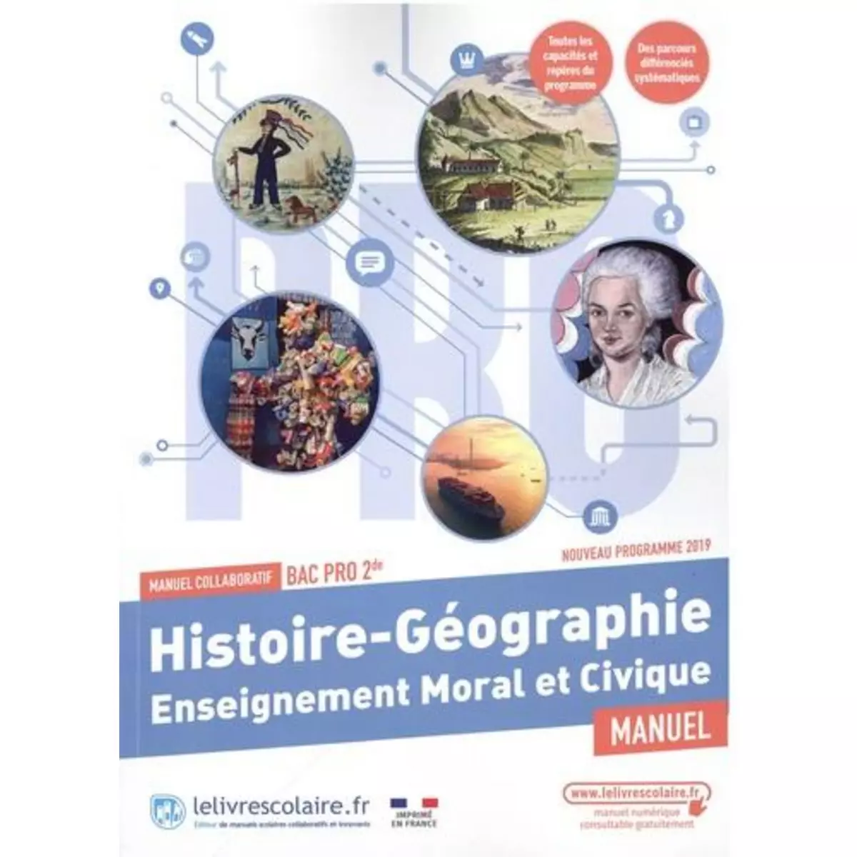  HISTOIRE GEOGRAPHIE ENSEIGNEMENT MORAL ET CIVIQUE 2DE BAC PRO. MANUEL COLLABORATIF, EDITION 2023, Lelivrescolaire.fr