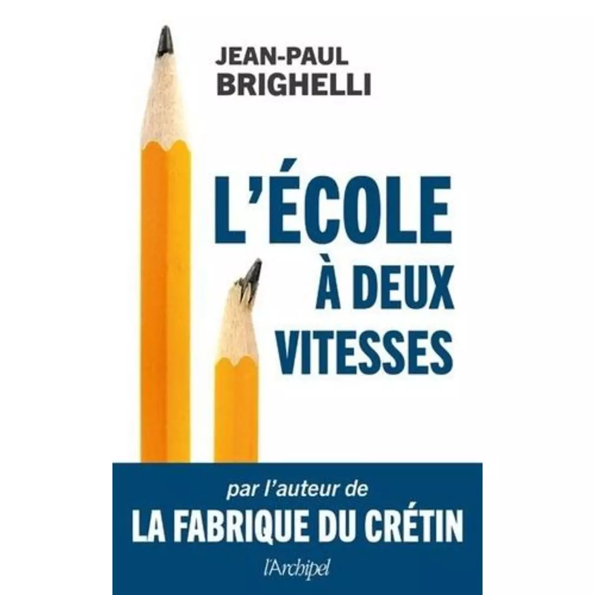  L'ECOLE A DEUX VITESSES, Brighelli Jean-Paul