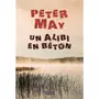  UN ALIBI EN BETON, May Peter